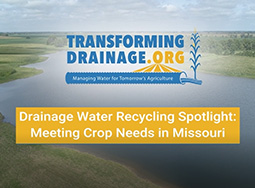 Drainage Water Recycling Spotlight: Partnerships in Missouri