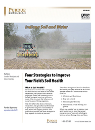 Indiana Soil and Water: Four Strategies to Improve Your Field's Soil Health